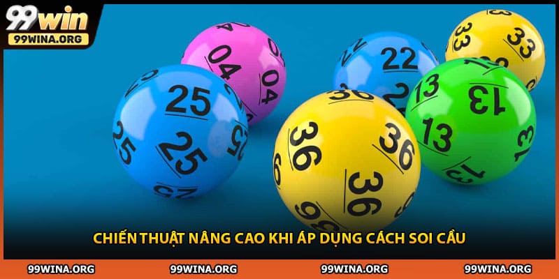 Chiến thuật nâng cao khi áp dụng cách soi cầu