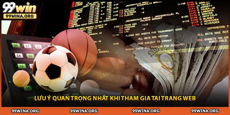 Lưu ý quan trọng nhất khi tham gia tại trang web