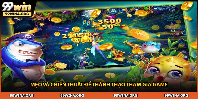 Mẹo và chiến thuật để thành thạo tham gia game