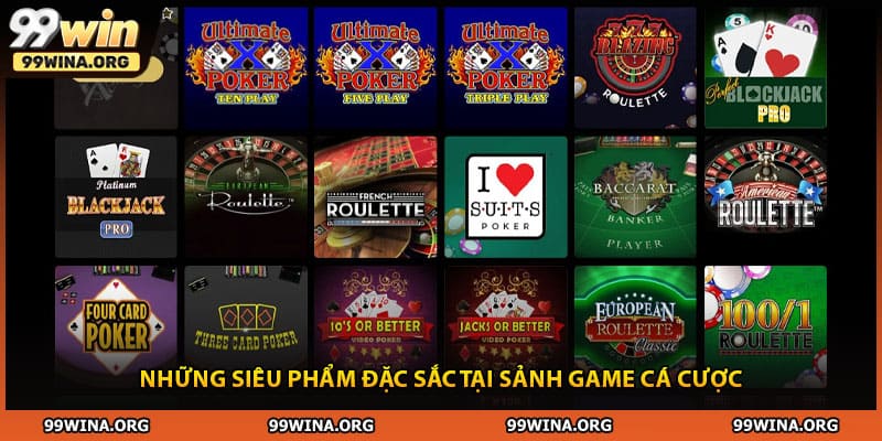 Những siêu phẩm đặc sắc tại sảnh game cá cược