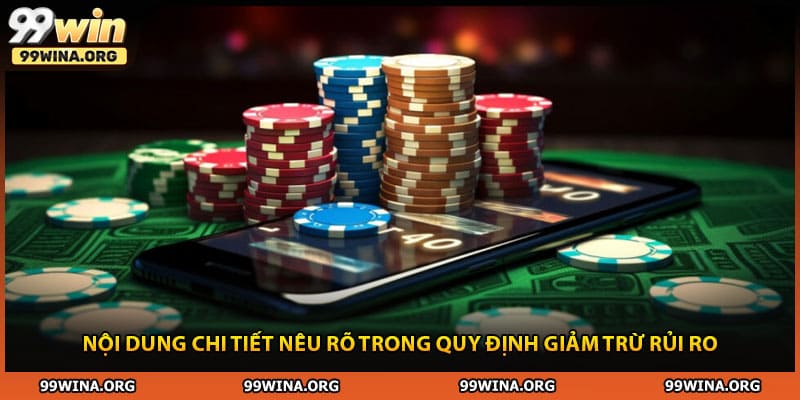 Nội dung chi tiết nêu rõ trong quy định giảm trừ rủi ro