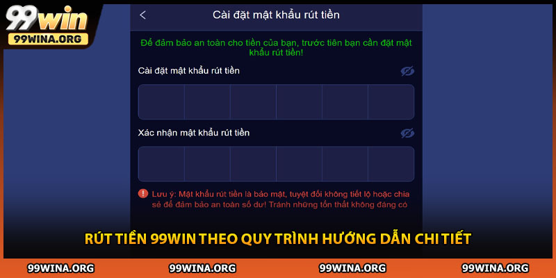 Rút tiền 99WIN theo quy trình hướng dẫn chi tiết
