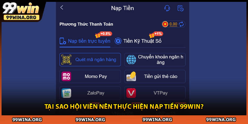 Tại sao hội viên nên thực hiện nạp tiền 99WIN?